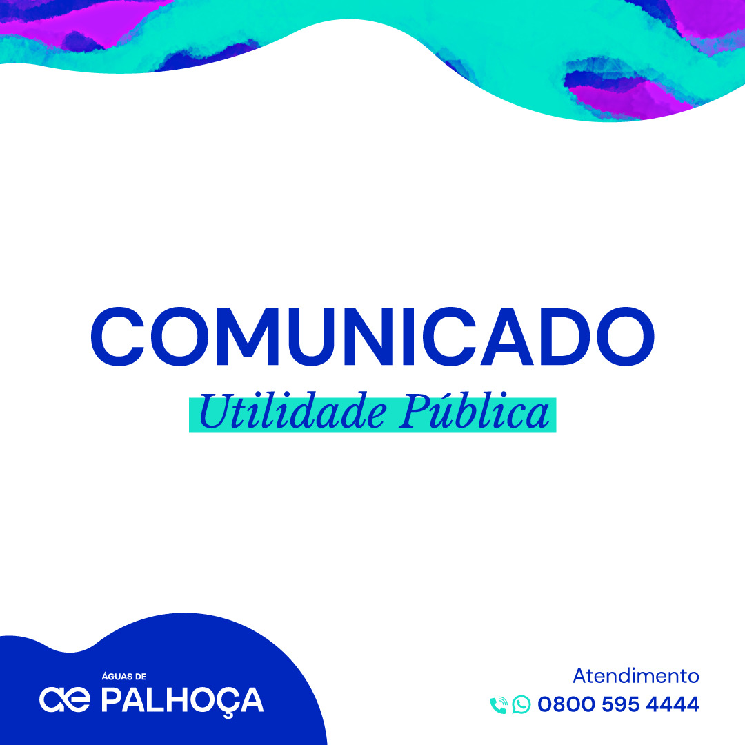 COMUNICADO: Reparo emergencial pode afetar abastecimento em regiões de Palhoça nesta sexta-feira (20)